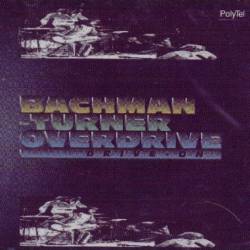Bachman Turner Overdrive : Drive on